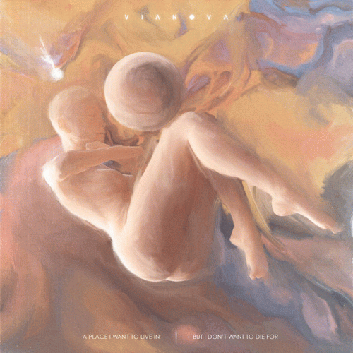 Vianova : A Place I Want to Live in But I Don't Want to Die For